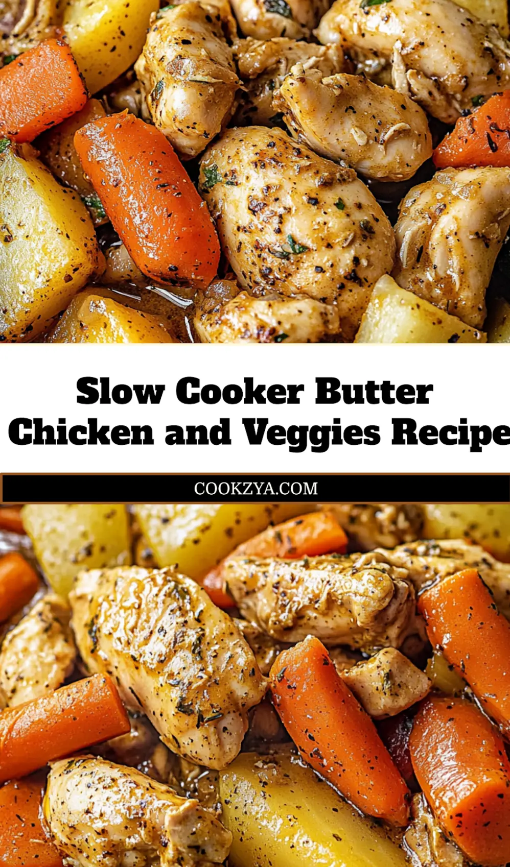 SLOW COOKER BUTTER CHICKEN AND VEGGIES centered hero view, clean and uncluttered_pin