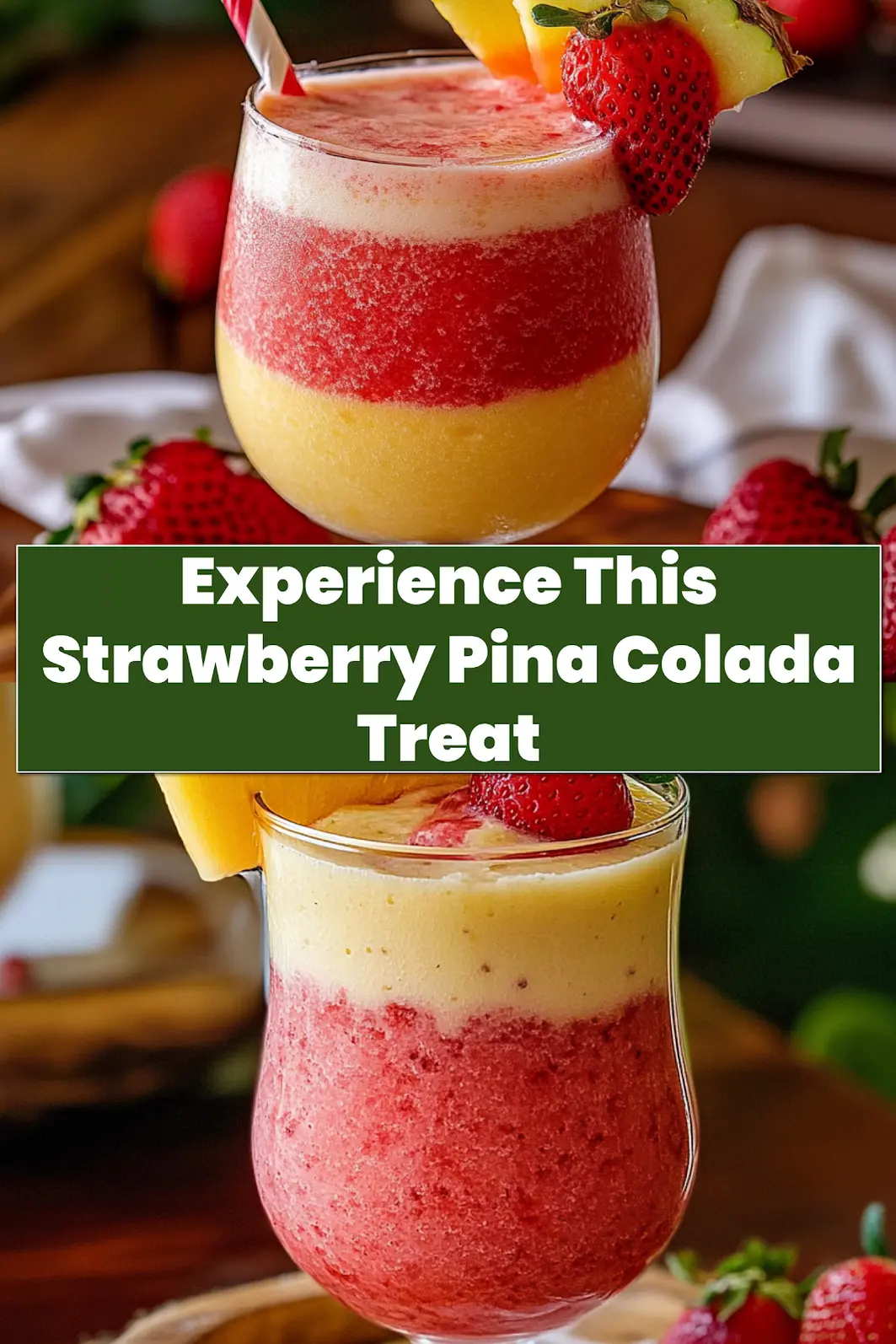 Finished Strawberry Pina Colada drink, layered and beautifully garnished with pineapple wedge and fresh strawberry