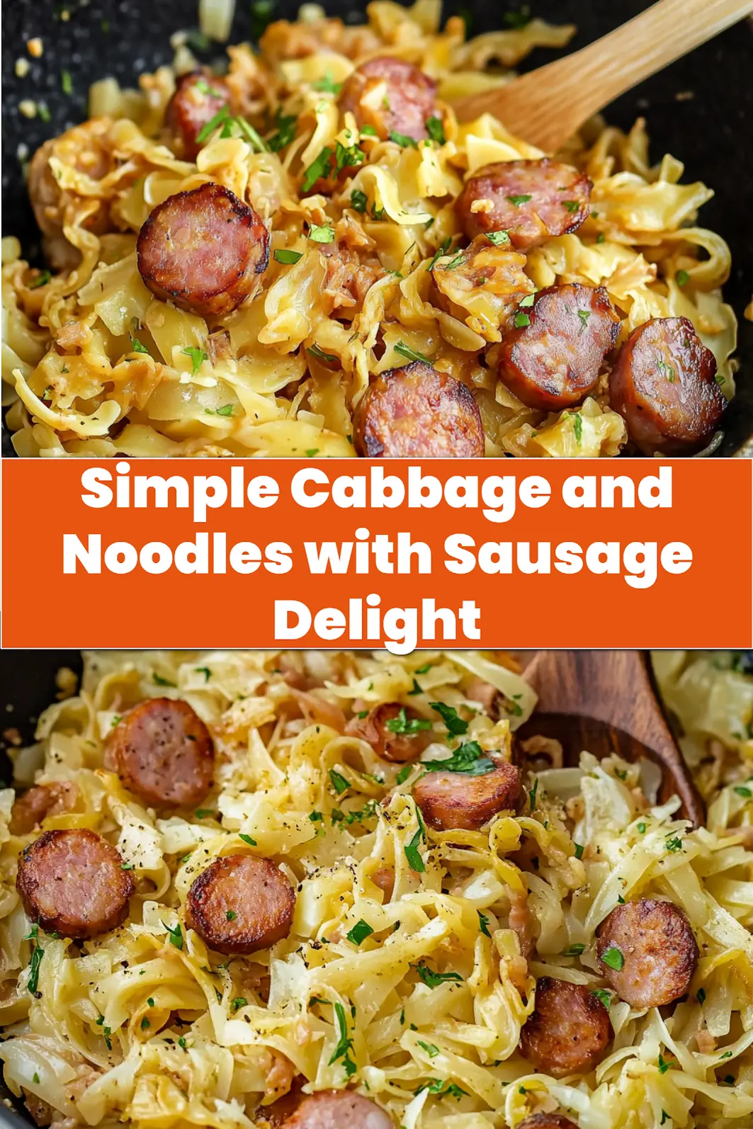 How to Make Cabbage and Noodles with Sausage Now 7 Cabbage and noodles with sausage plated and ready to serve, center view