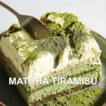 MATCHA TIRAMISU centered hero view, clean and uncluttered