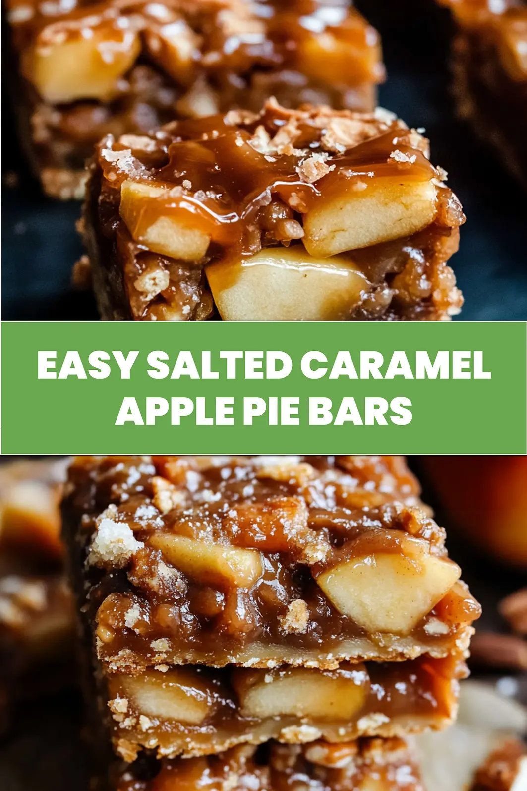 Salted Caramel Apple Pie Bars Recipe Easy and Irresistible 7 SALTED CARAMEL APPLE PIE BARS centered hero view, clean and uncluttered_pin