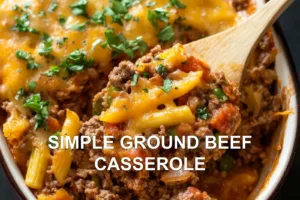 How to Make Simple Ground Beef Casserole in 30 Minutes SIMPLE GROUND BEEF CASSEROLE centered hero view, clean and uncluttered