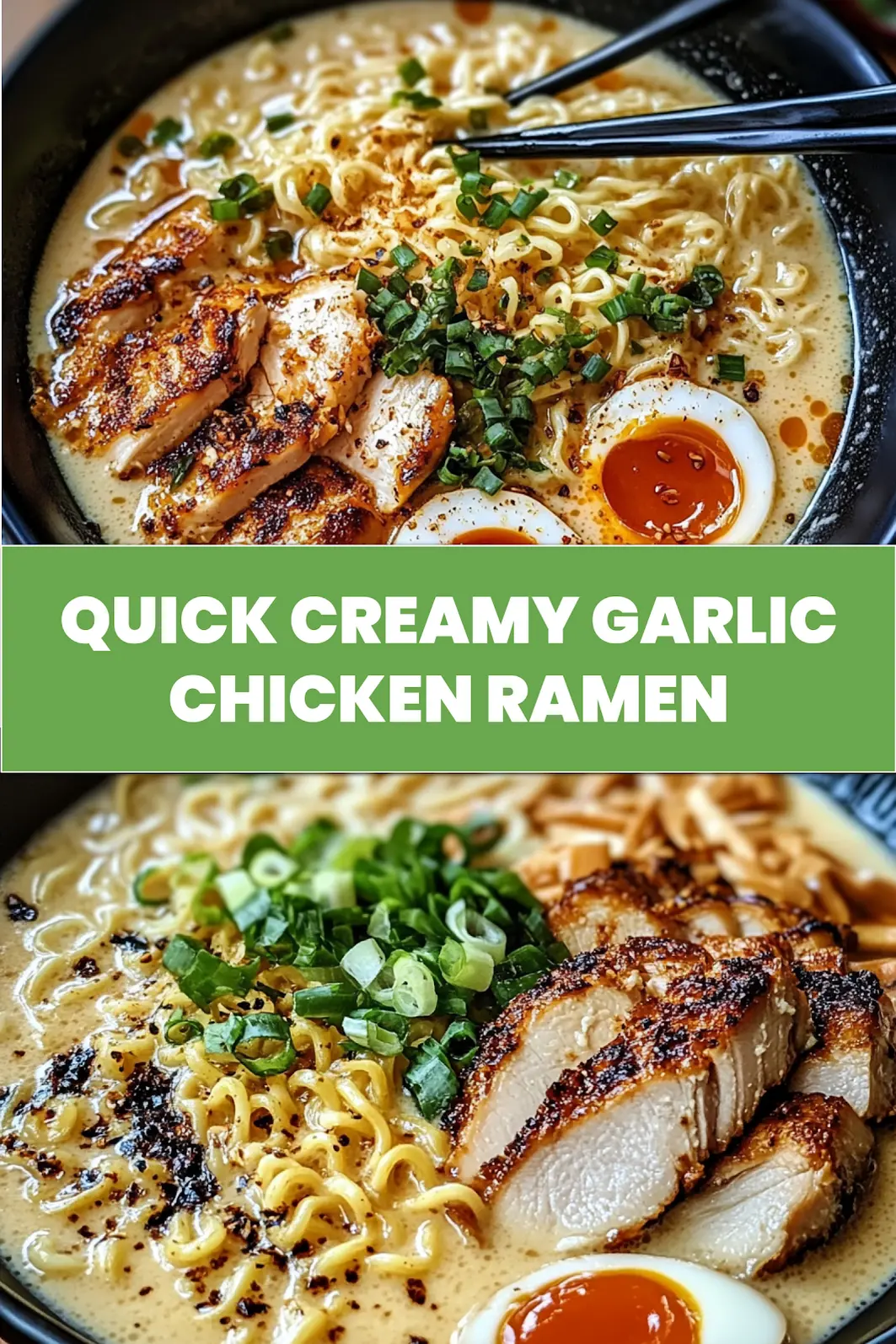 Creamy Garlic Chicken Ramen pin image showing finished dish