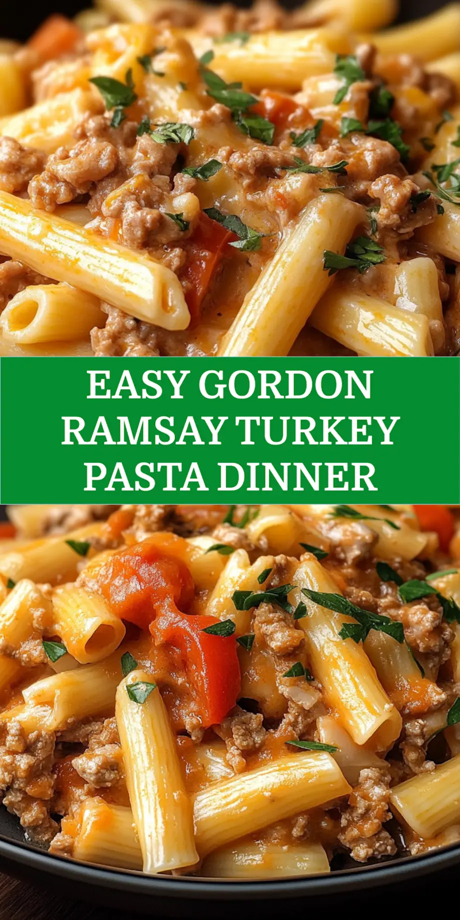 Gordon Ramsay ground turkey pasta Pinterest pin with creamy sauce and penne