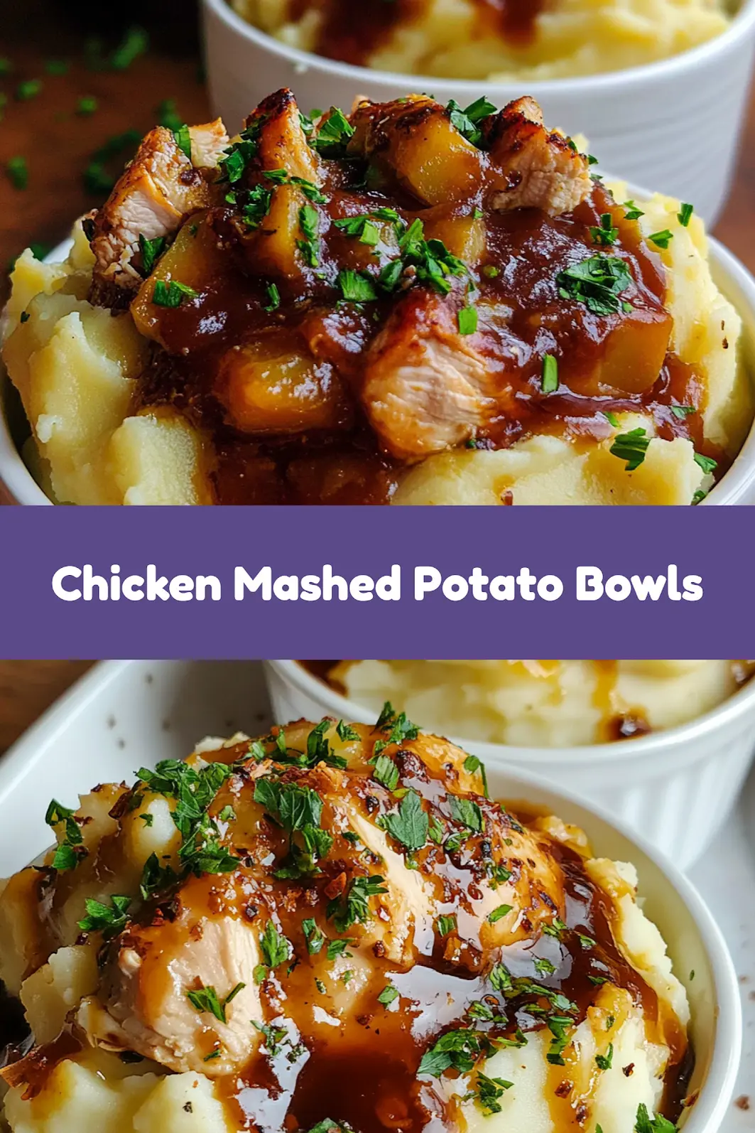 Chicken Mashed Potato Bowls Easy Comforting Dinner 7 CHICKEN MASHED POTATO BOWLS centered hero view, clean and uncluttered