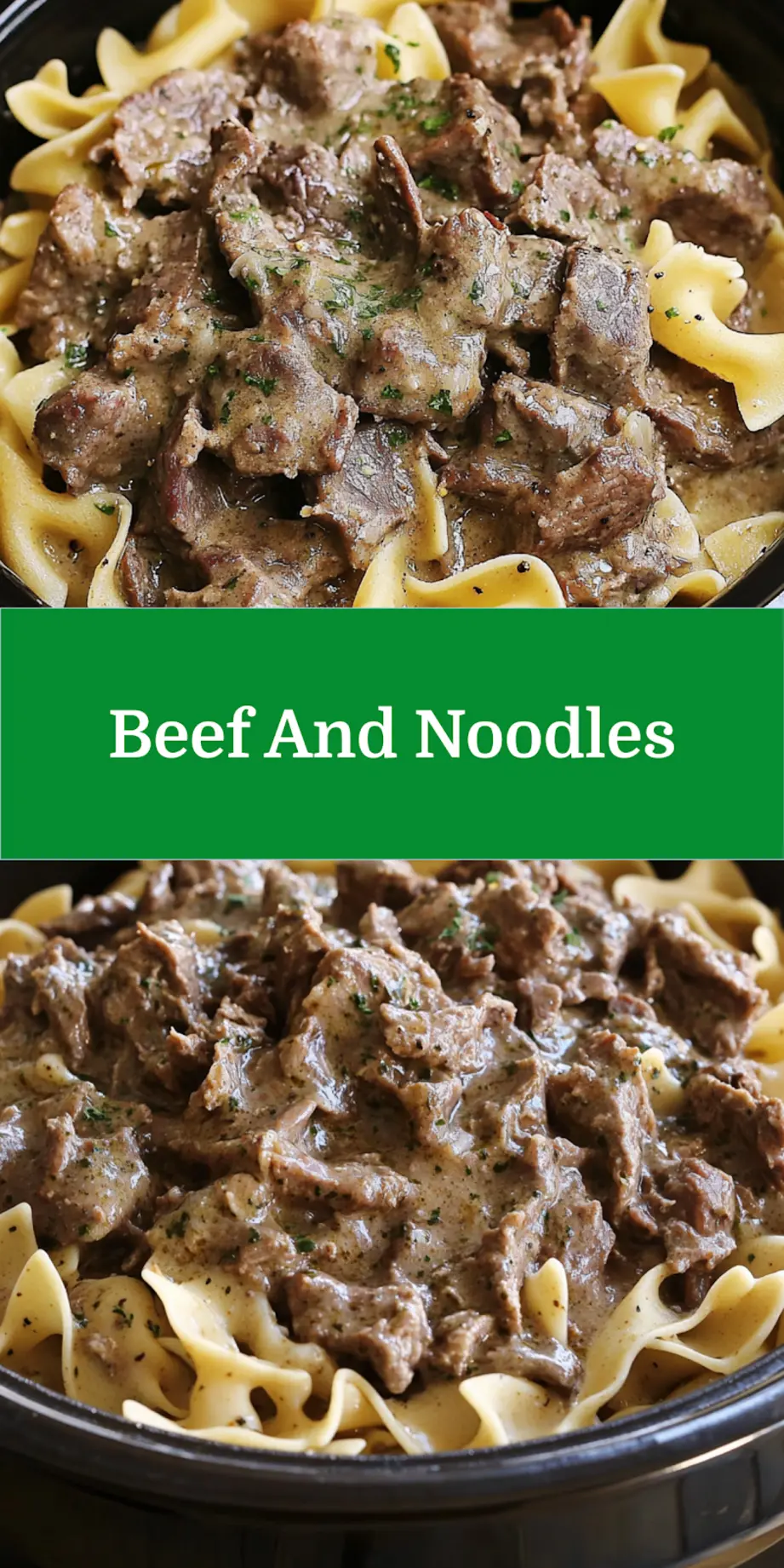 Crock Pot Beef and Noodles Pinterest pin image with tender beef and noodles in savory gravy