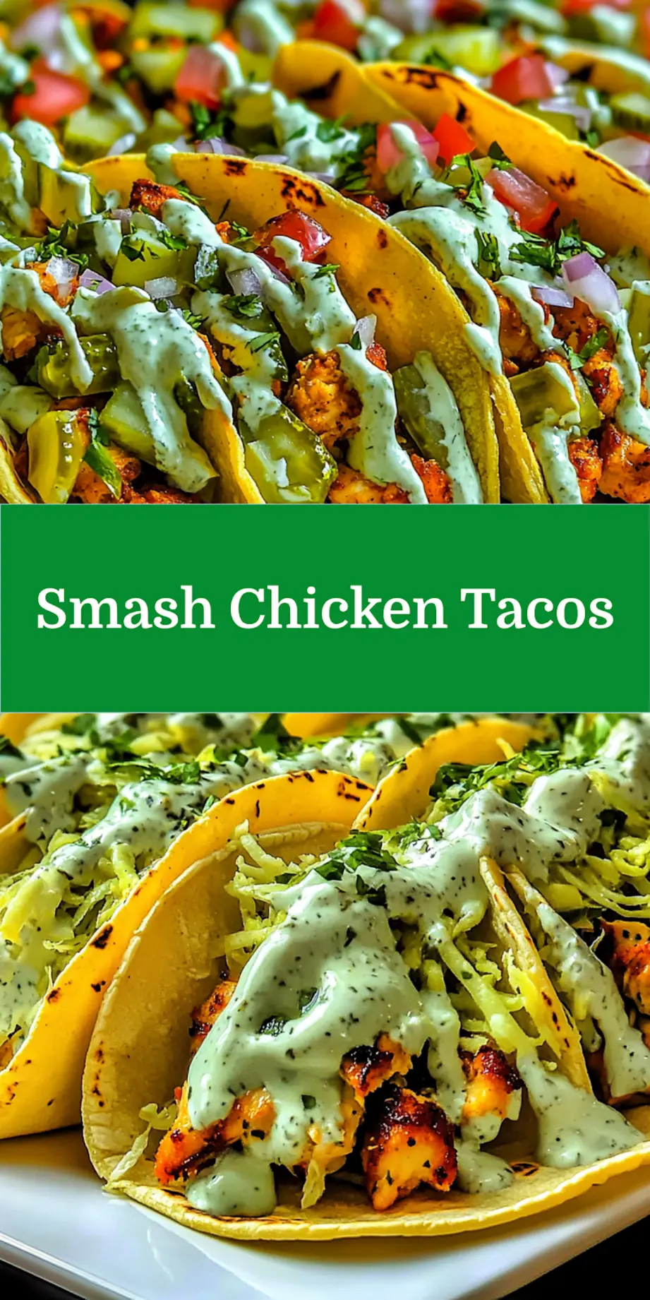 Dill Pickle Ranch Smash Chicken Tacos Easy Weeknight Dinner 7 DILL PICKLE RANCH SMASH CHICKEN TACOS centered hero view, clean and uncluttered pin