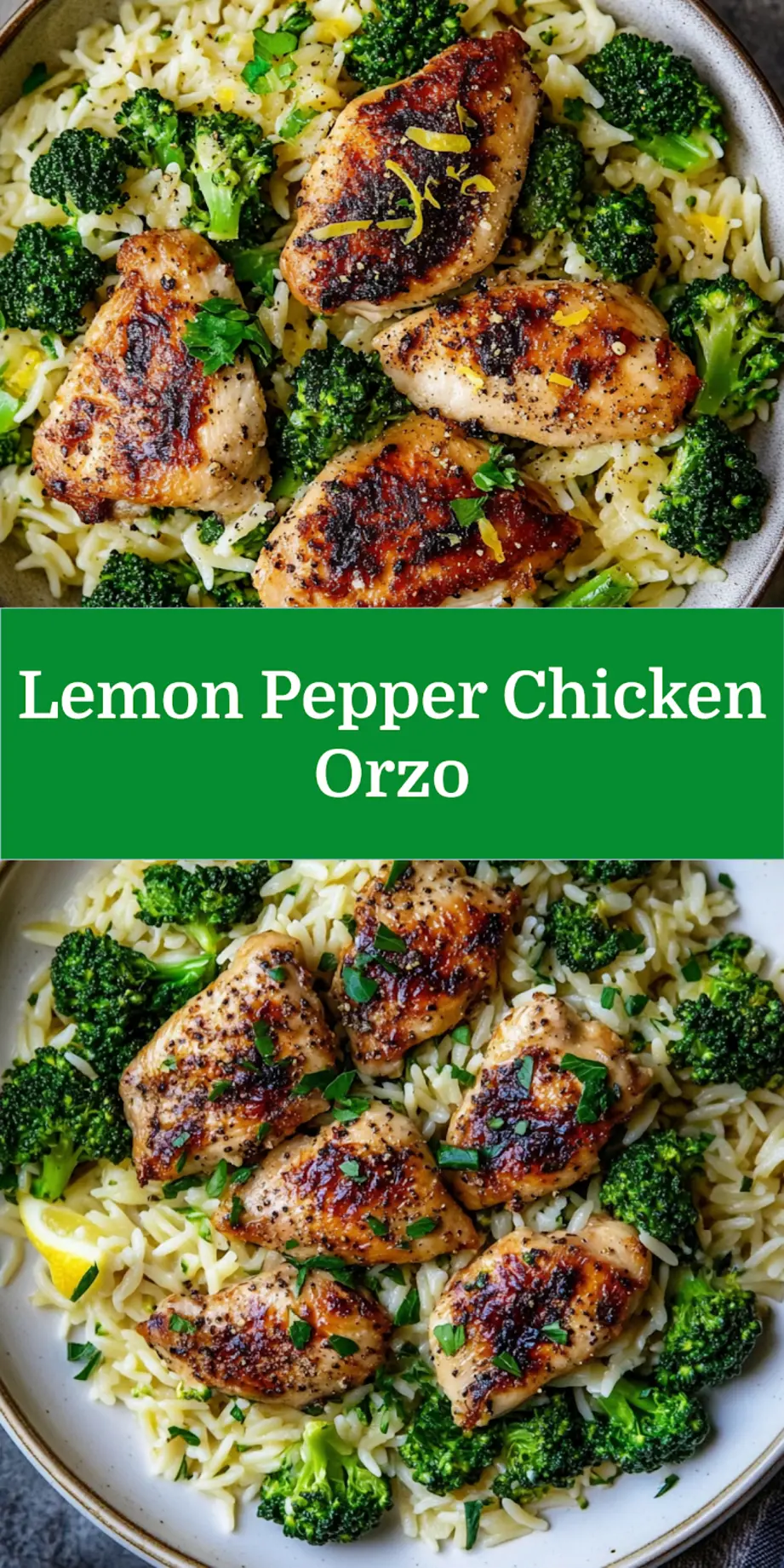 Pinterest pin image of lemon pepper chicken broccoli orzo with overlay text