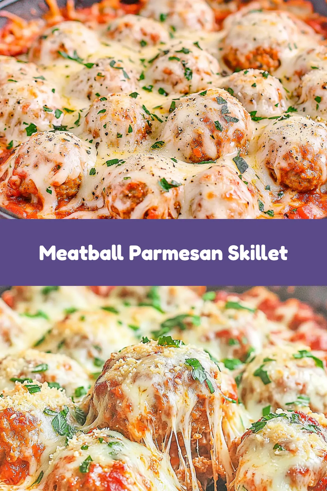 Meatball Parmesan Skillet recipe pin with melted cheese and herbs