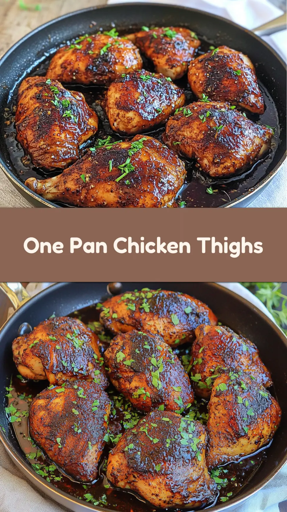 ONE PAN CHICKEN THIGHS 45 MINUTES centered hero view, clean and uncluttered