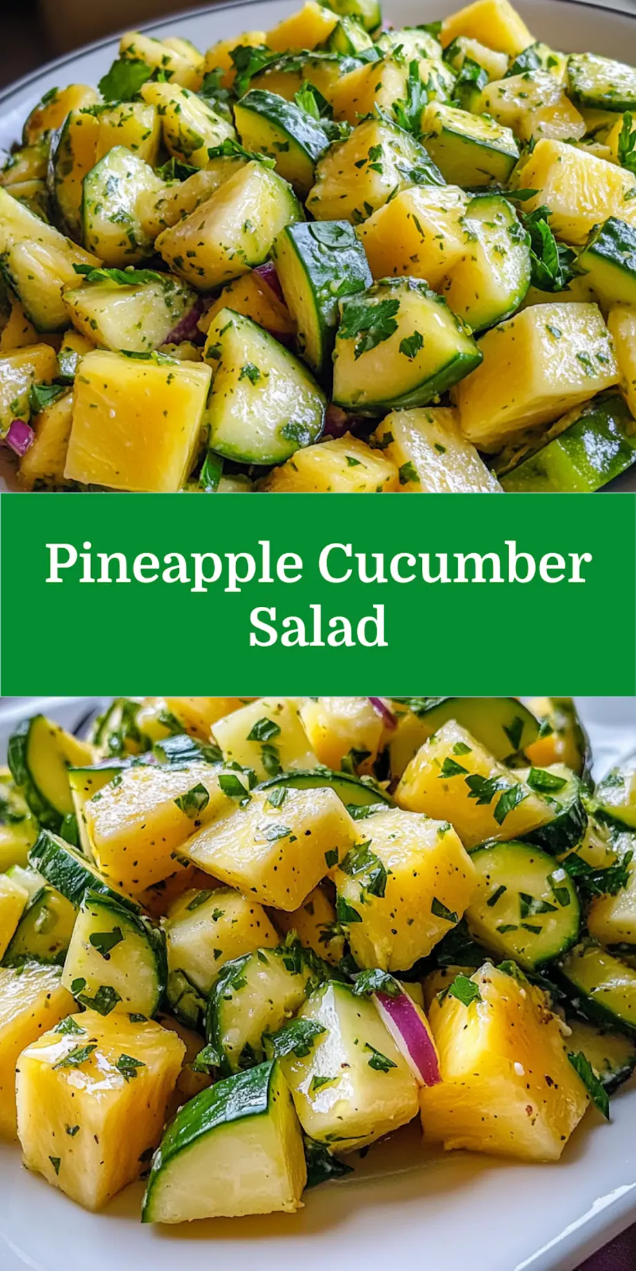 PINEAPPLE CUCUMBER SALAD centered hero view, clean and uncluttered