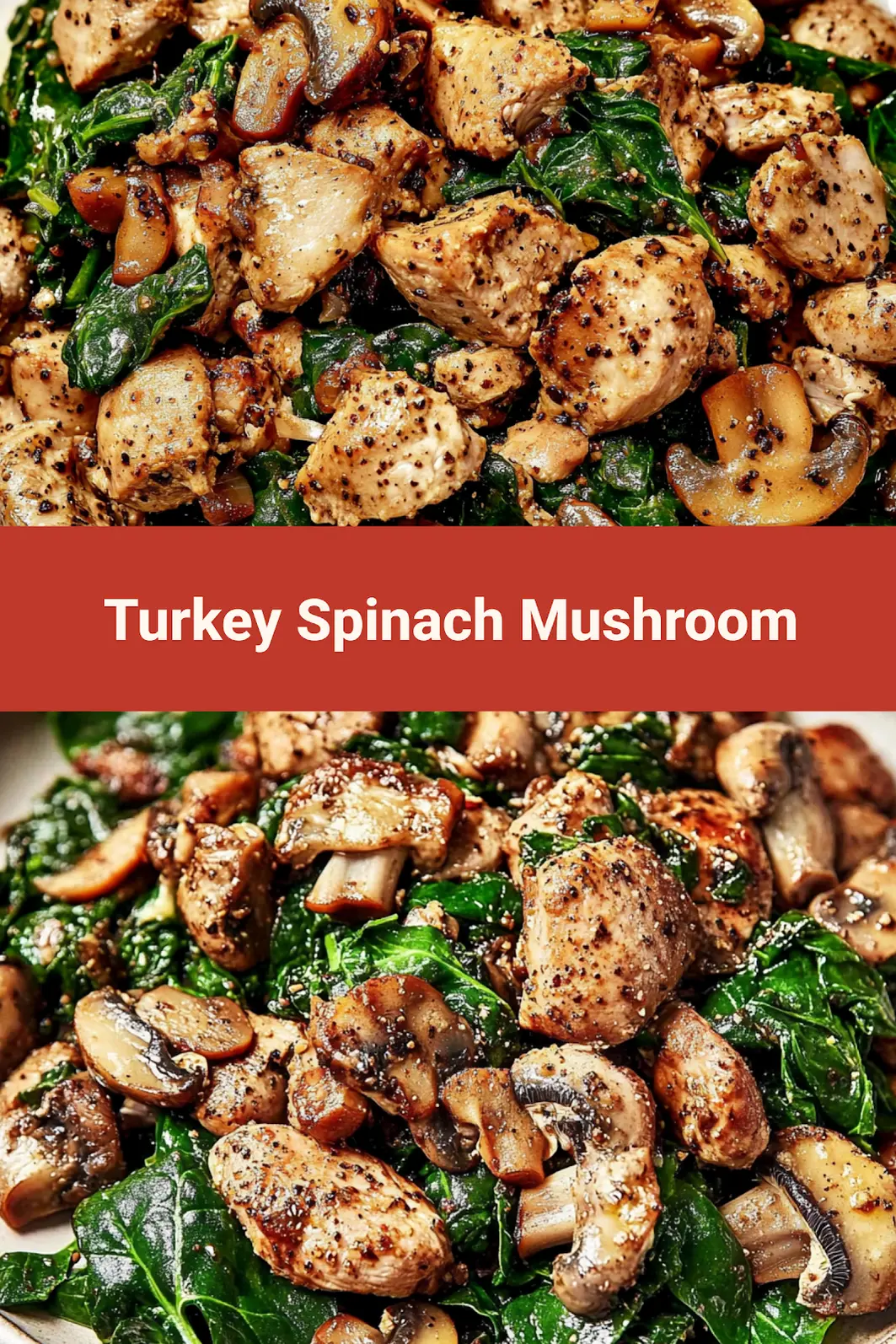 Turkey Spinach Mushroom Easy Weeknight Dinner Recipe 7 Turkey spinach mushroom skillet centered hero view, clean and uncluttered