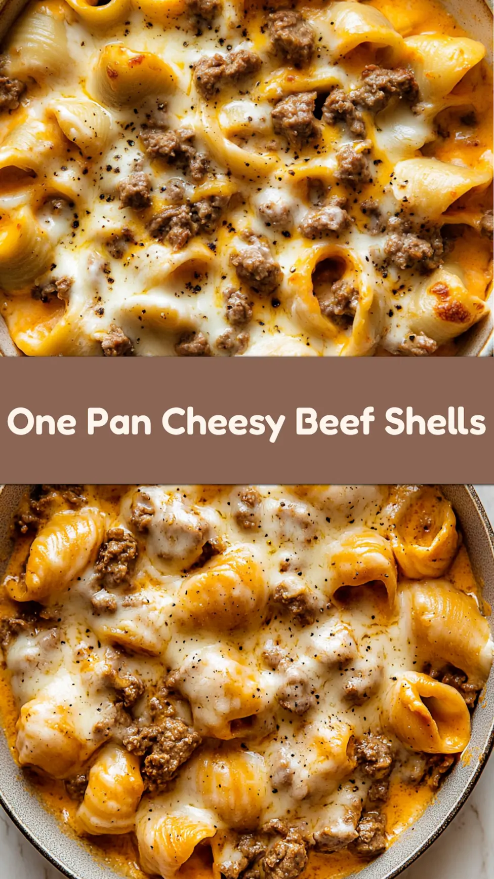 One Pan Cheesy Beef Shells Comforting Easy Family Favorite 6 One Pan Cheesy Beef Shells recipe, served and ready to eat, easy homemade dinner