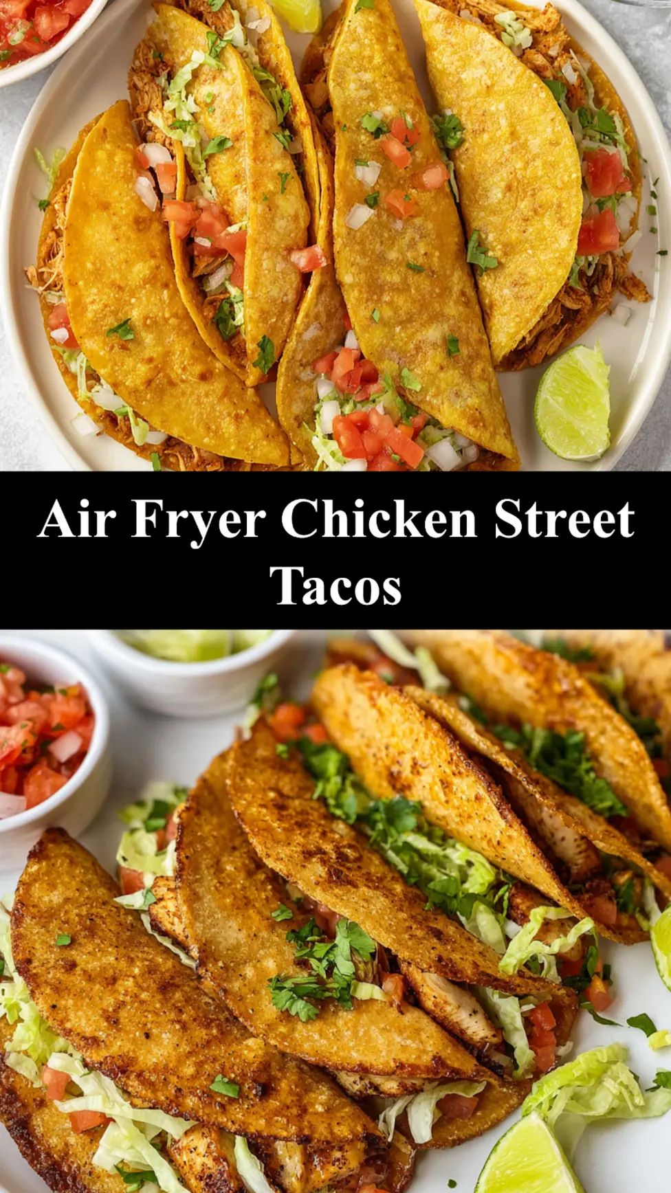 Air Fryer Chicken Street Tacos served and ready to eat, easy homemade recipe pin