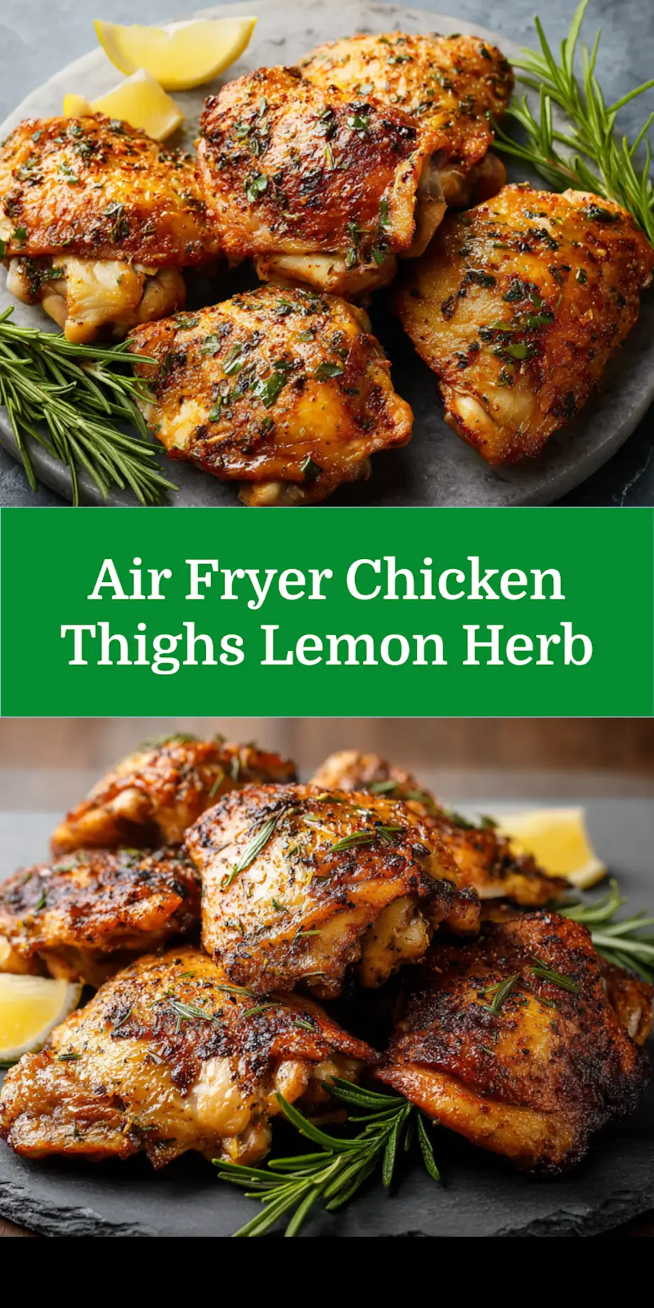 Air Fryer Chicken Thighs Lemon Herb recipe, served and ready to eat, easy homemade dinner