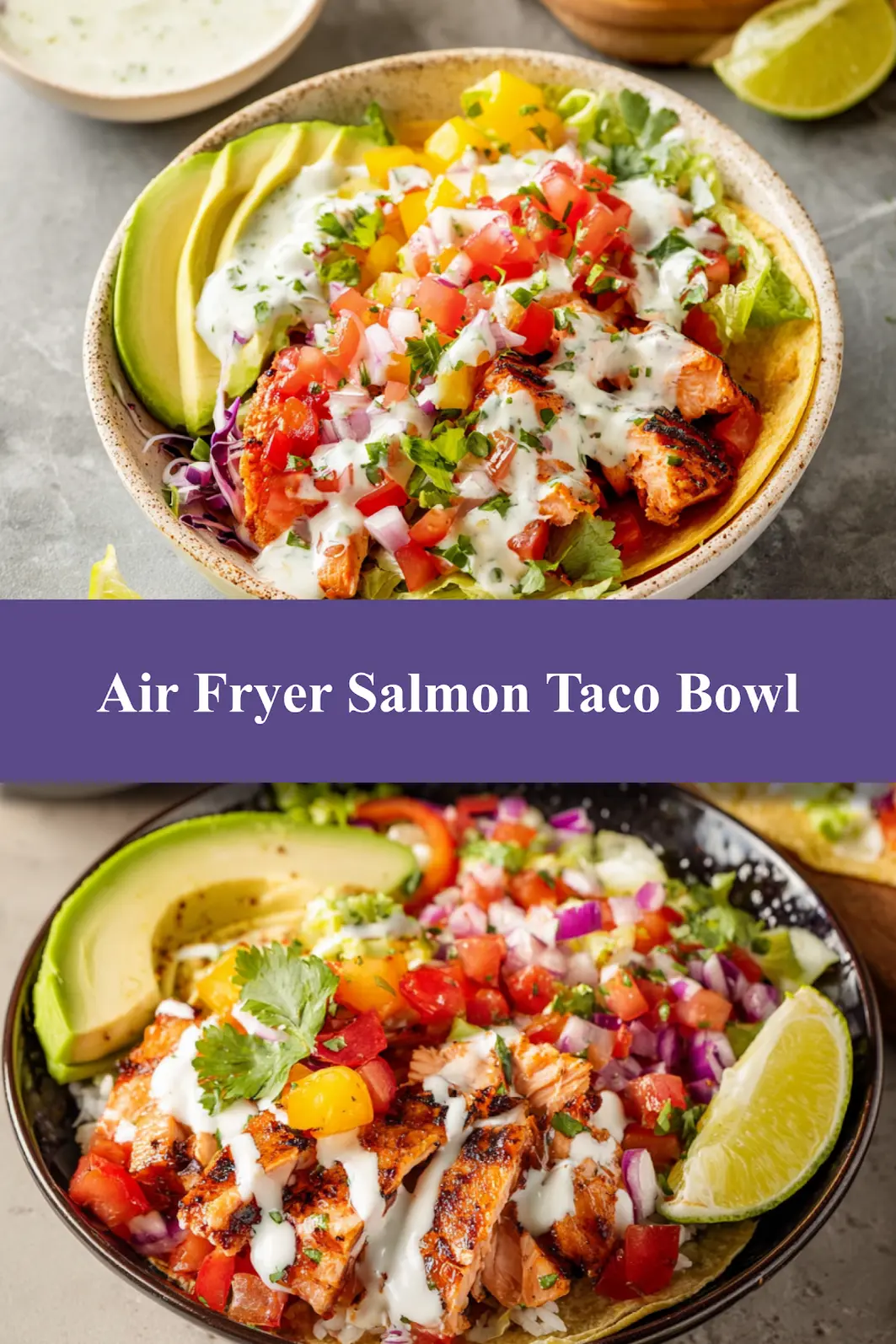 Air Fryer Salmon Taco Bowl recipe, served and ready to eat, easy homemade dish
