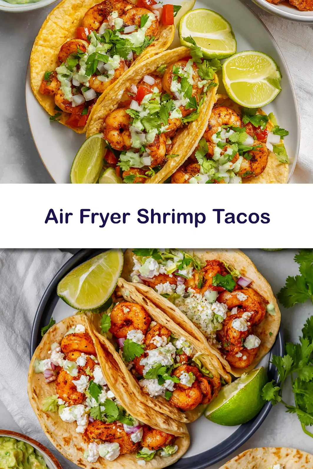 Air Fryer Shrimp Tacos with Cilantro Lime, served and ready to eat, easy homemade dish