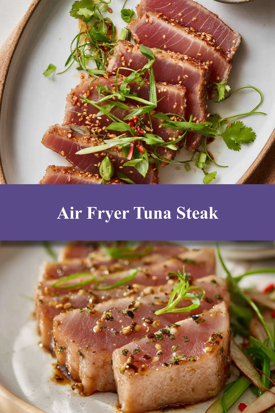 Air Fryer Tuna Steak Soy Ginger recipe, served and ready to eat, easy homemade dinner_pin