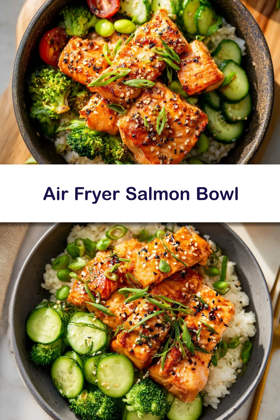 High Protein Air Fryer Salmon Bowl recipe, served and ready to eat, easy homemade dish_pin