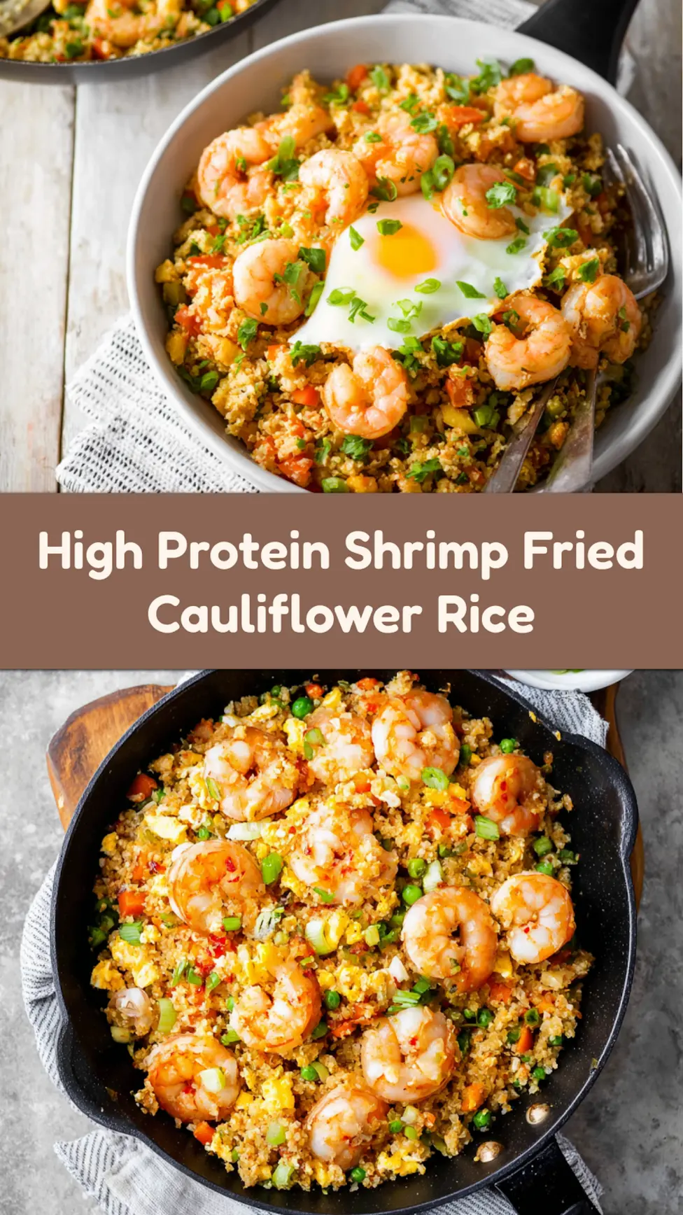 High Protein Shrimp Fried Cauliflower Rice recipe, served and ready to eat, easy homemade dinner