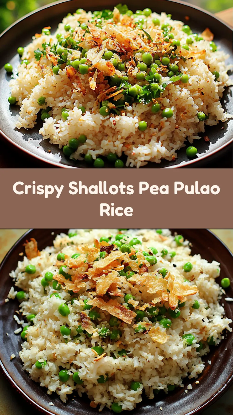 Spring Pea Pulao Rice with Crispy Shallots recipe pin image, plated and ready to serve