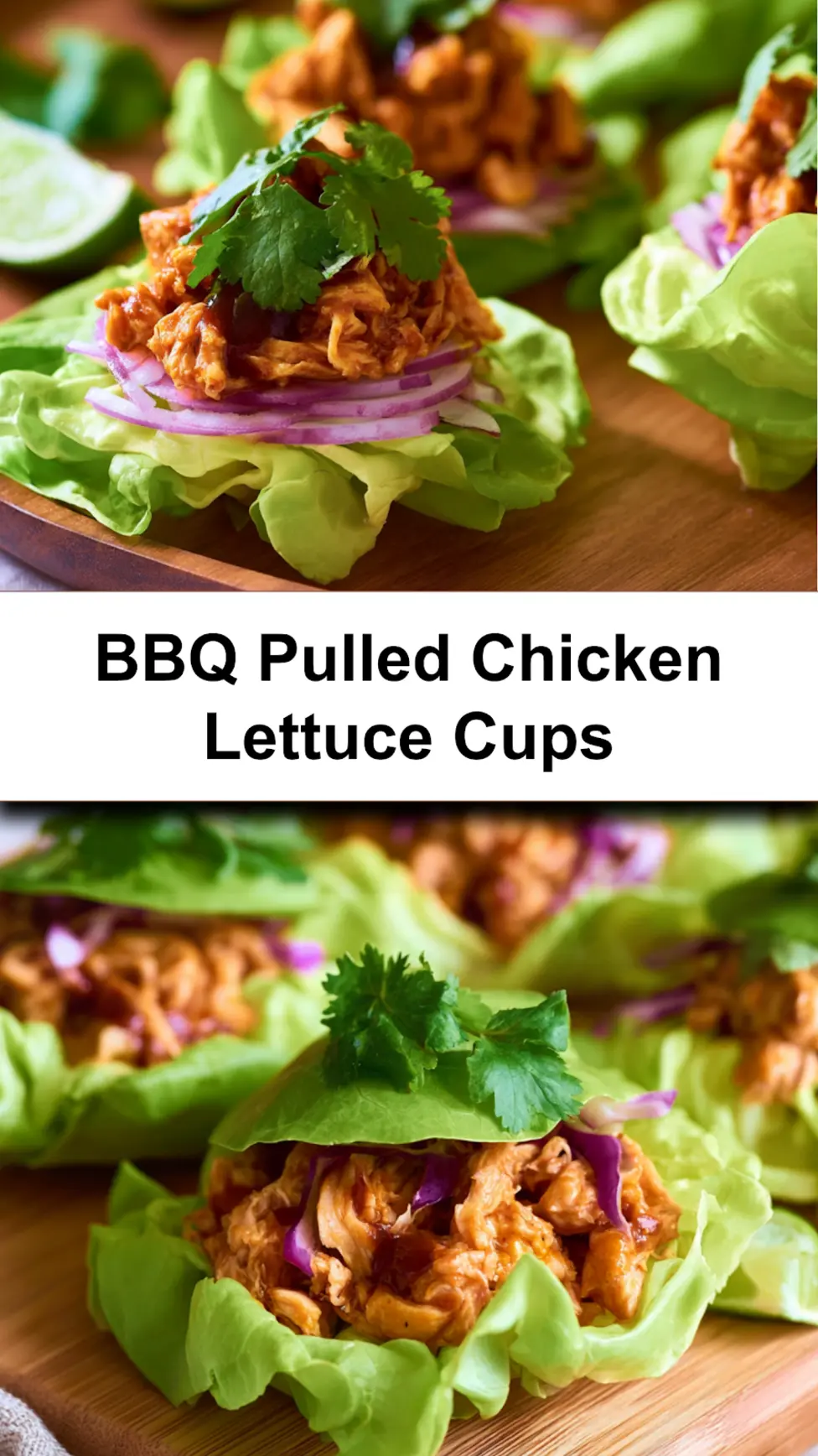BBQ Pulled Chicken Lettuce Cups served and ready to eat, an easy homemade dish