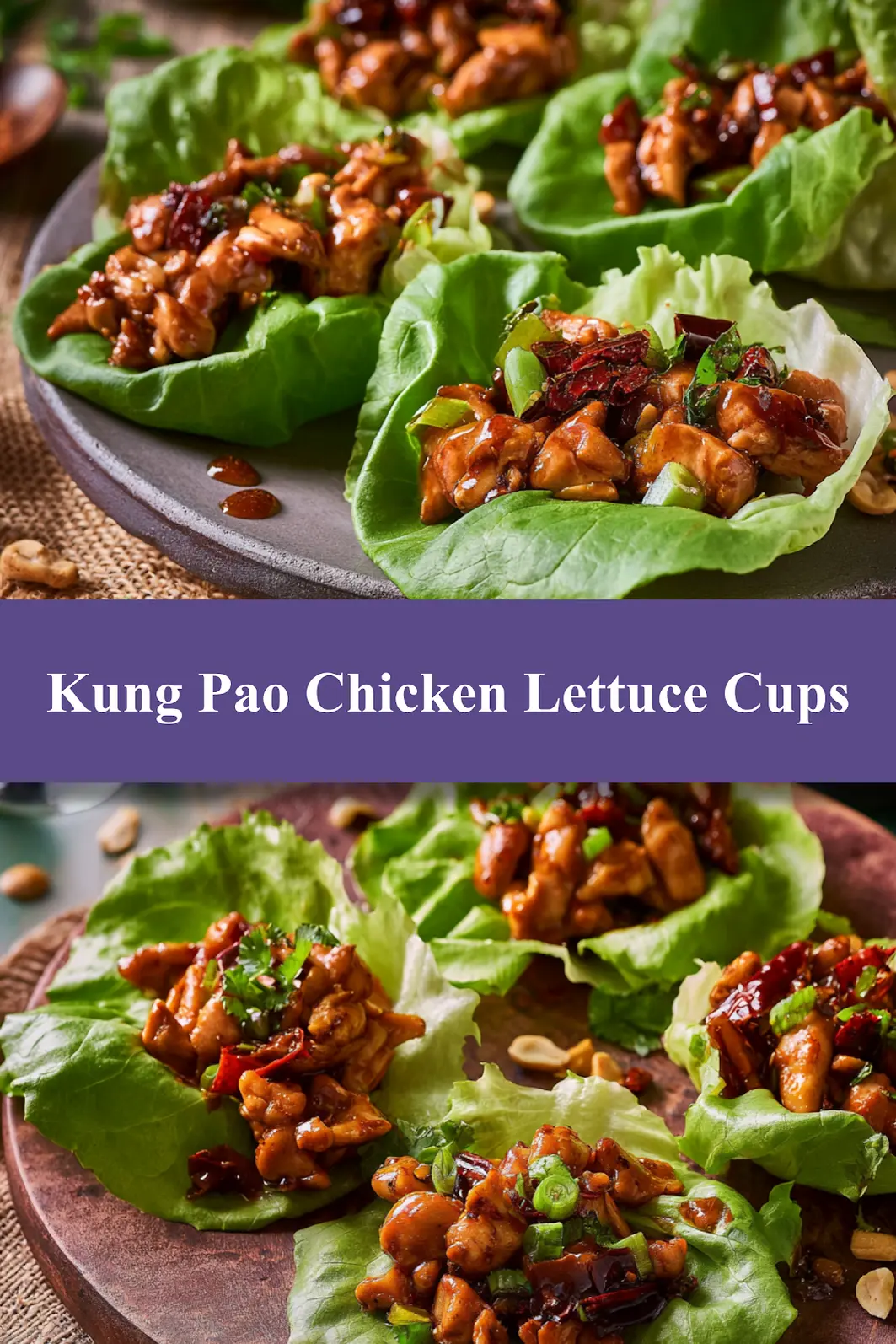 Kung Pao Chicken Lettuce Cups served and ready to eat, easy homemade dish