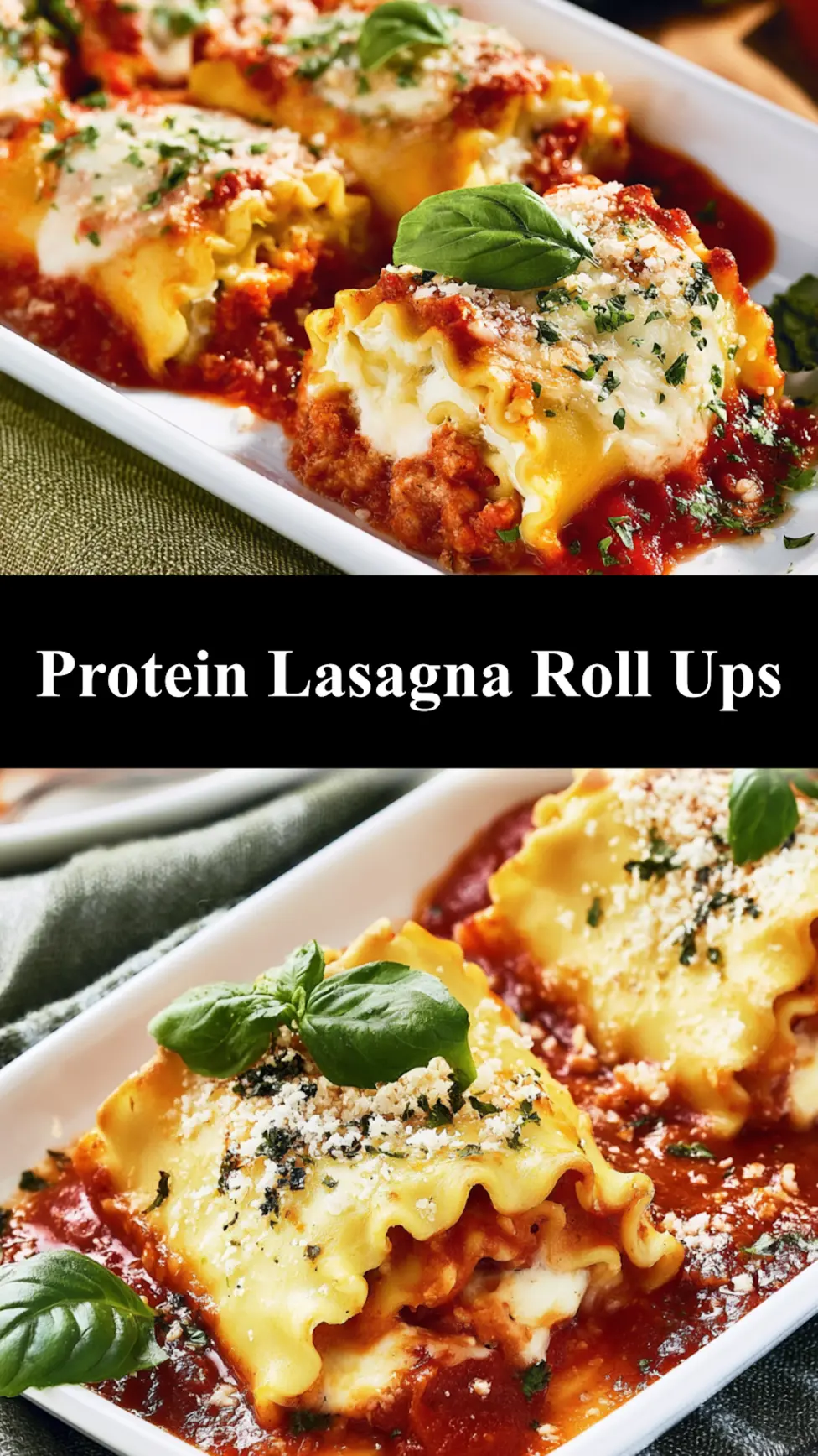 Protein Lasagna Roll Ups Your New Favorite Satisfying Dinner 6 Protein lasagna roll ups recipe pin cheesy baked pasta rolls with cottage cheese filling