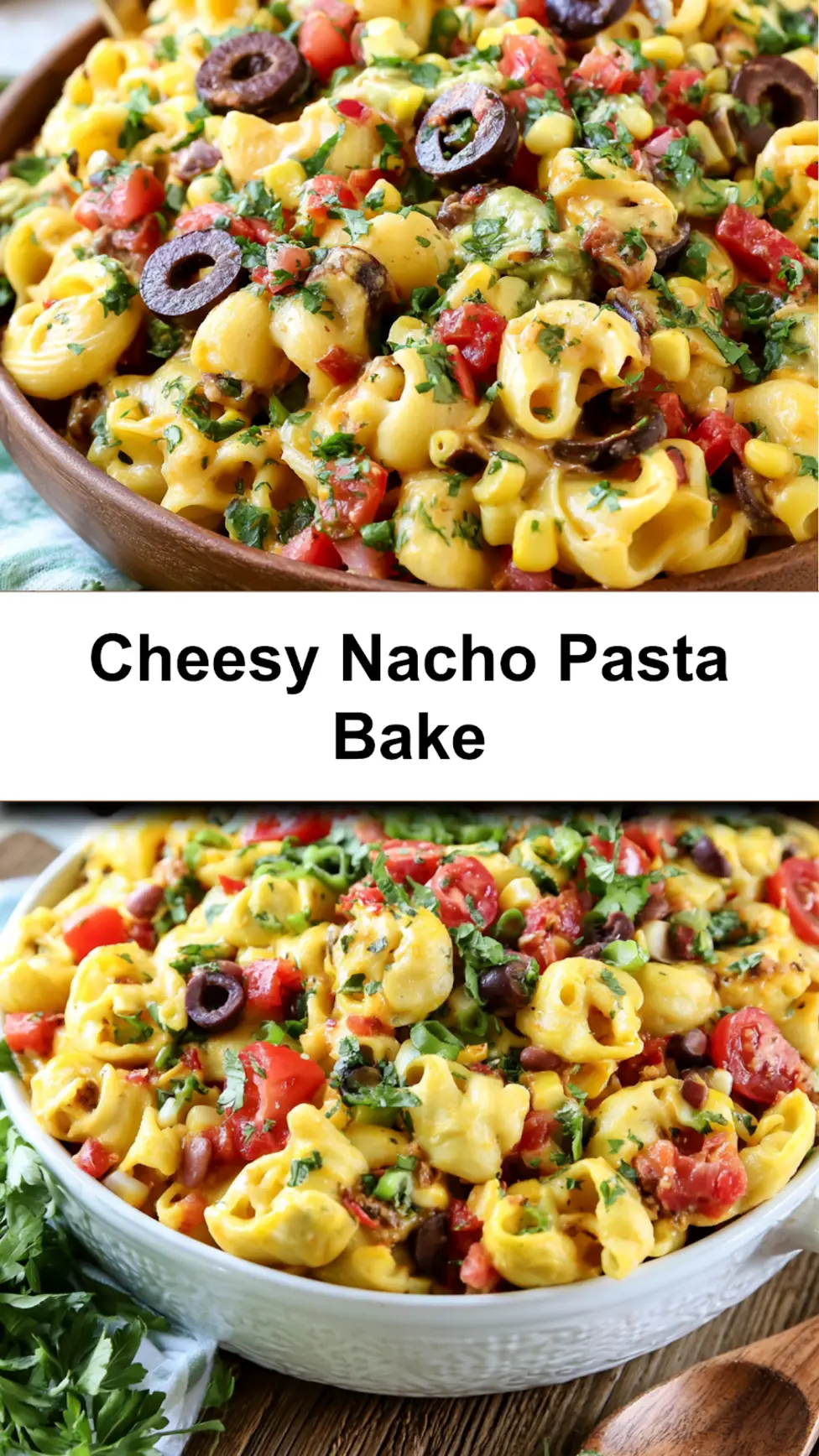 Nacho Pasta Bake Cozy Cheesy Dinner Your Family Will Love 6 Cheesy nacho pasta bake recipe pin, served and ready to eat
